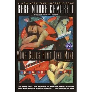 Your Blues Ain't Like Mine -- Bebe Moore Campbell